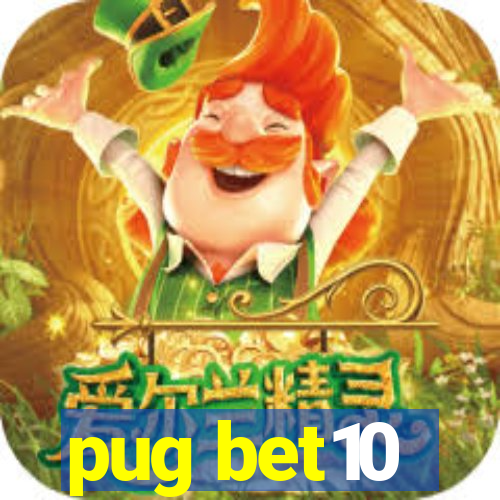 pug bet10